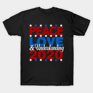 Vote Peace Love and Understanding Biden Harris 2020 T-Shirt